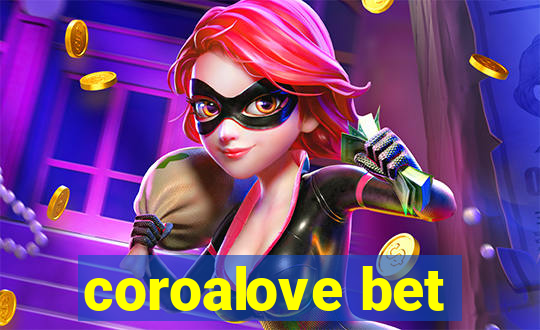 coroalove bet